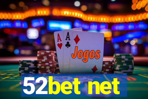 52bet net