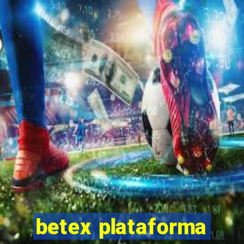 betex plataforma