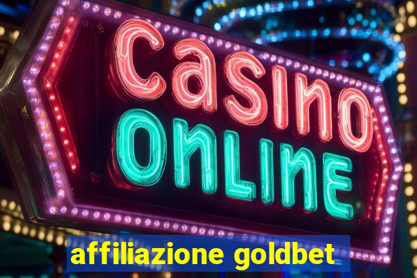 affiliazione goldbet