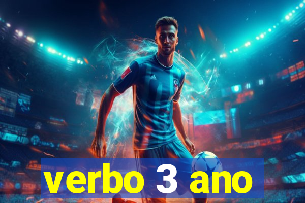 verbo 3 ano