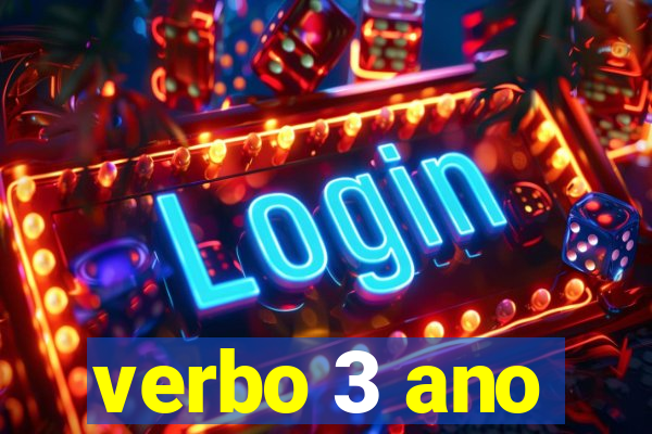 verbo 3 ano