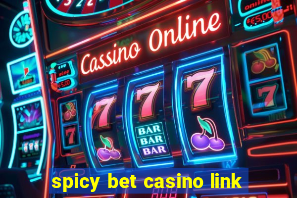 spicy bet casino link