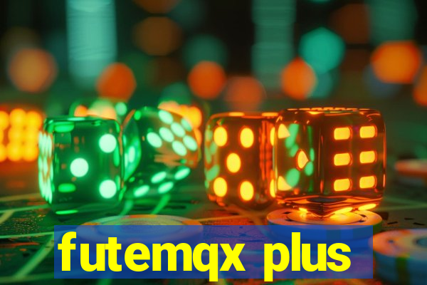 futemqx plus