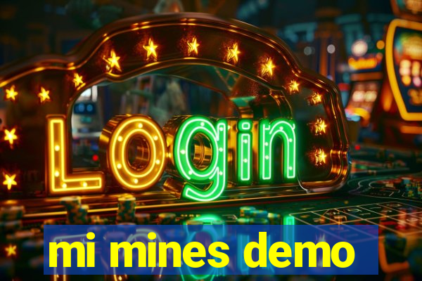 mi mines demo