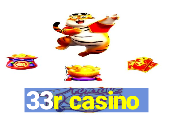 33r casino