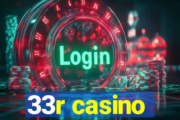 33r casino