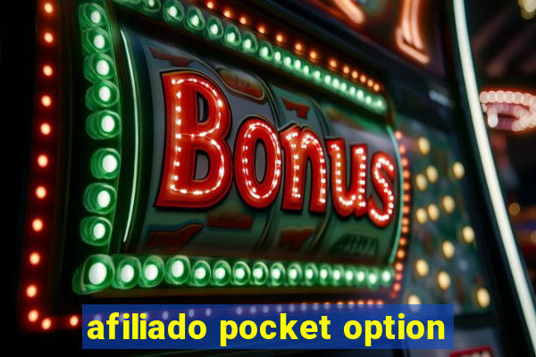 afiliado pocket option