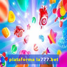 plataforma la777.bet