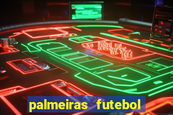 palmeiras futebol play hd