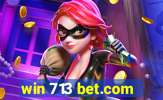 win 713 bet.com