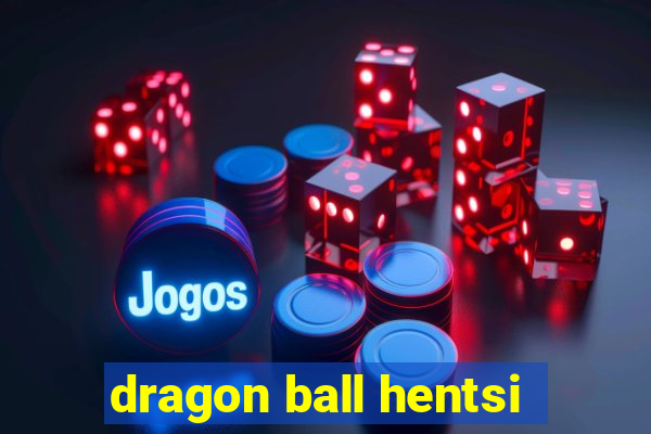 dragon ball hentsi