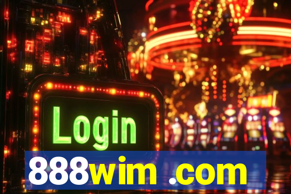 888wim .com