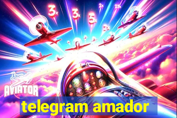 telegram amador