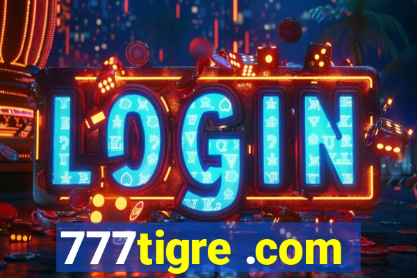 777tigre .com