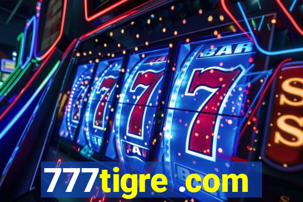 777tigre .com