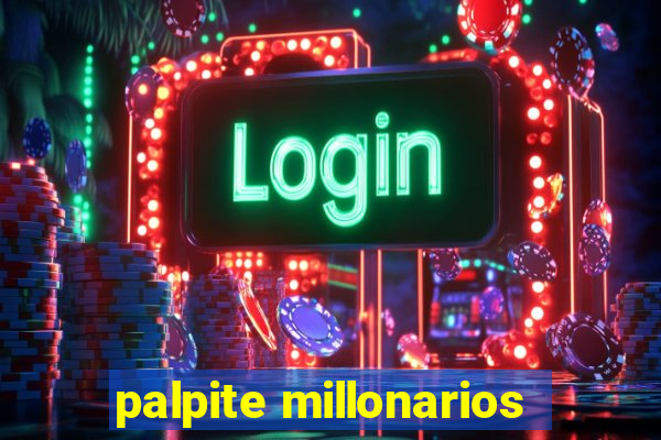 palpite millonarios