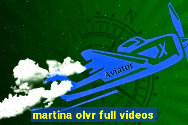 martina olvr full videos