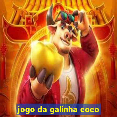 jogo da galinha coco