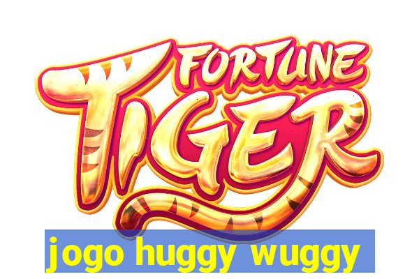 jogo huggy wuggy