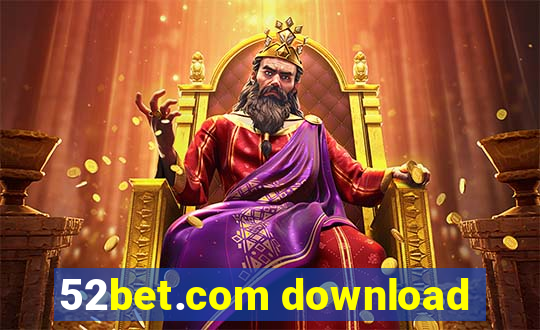 52bet.com download