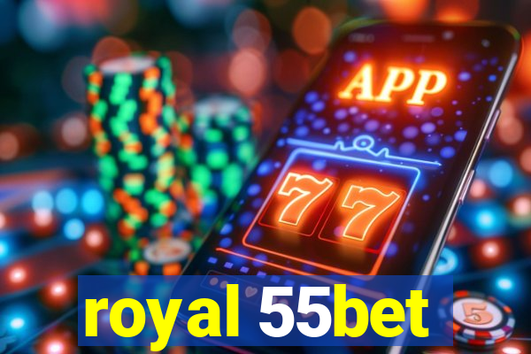 royal 55bet