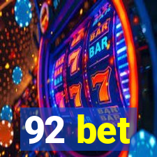 92 bet