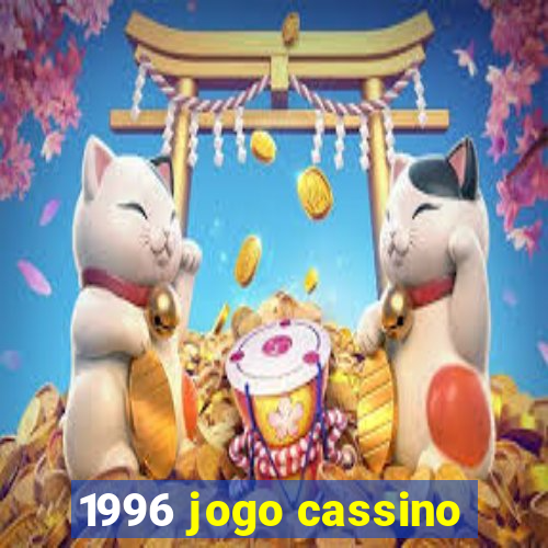 1996 jogo cassino