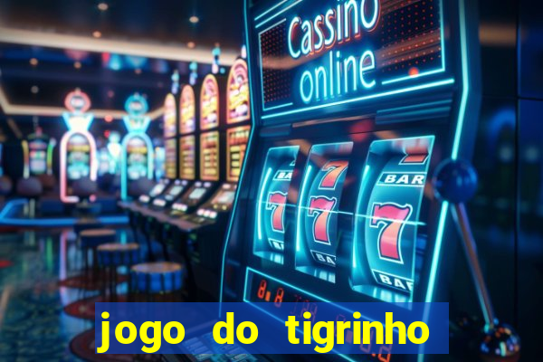 jogo do tigrinho apk dinheiro infinito