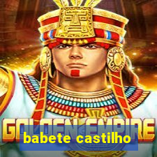 babete castilho