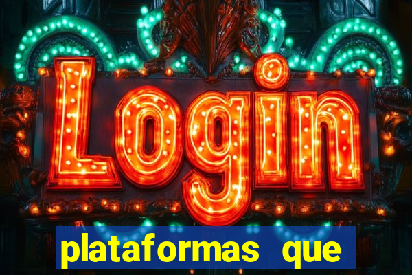 plataformas que estao pagando agora