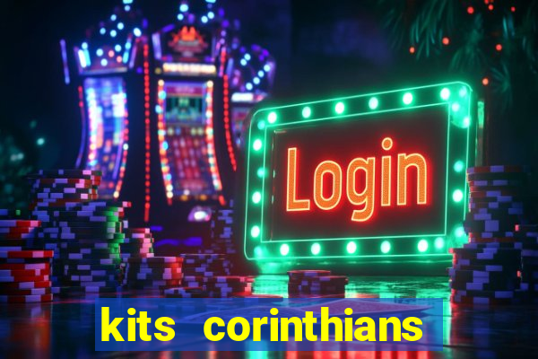 kits corinthians dls 2021