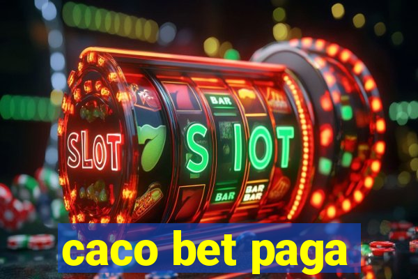 caco bet paga