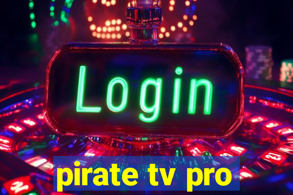 pirate tv pro