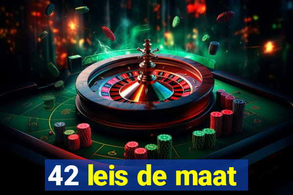 42 leis de maat