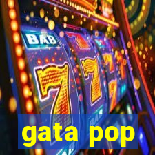 gata pop