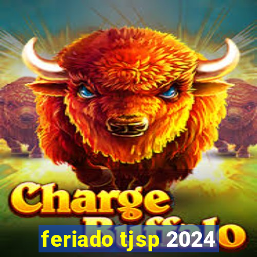 feriado tjsp 2024