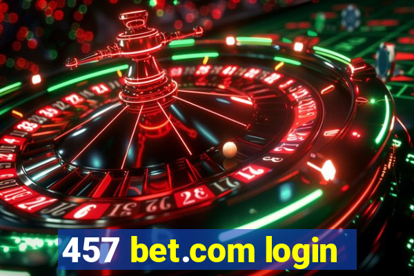 457 bet.com login