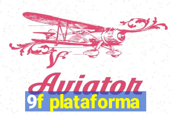 9f plataforma