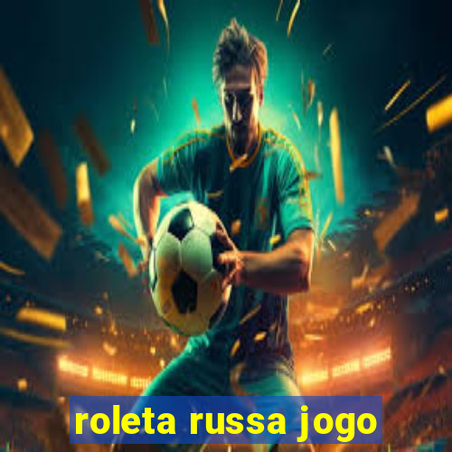 roleta russa jogo