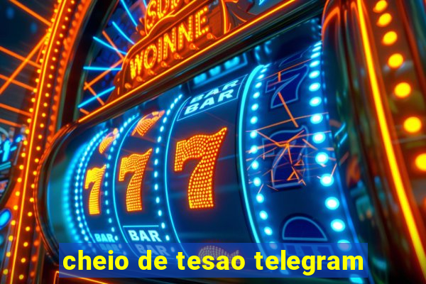 cheio de tesao telegram