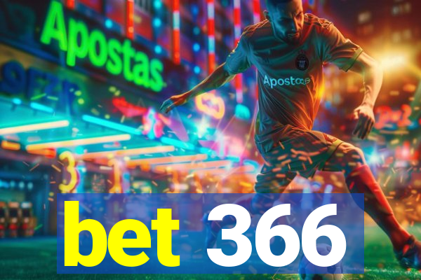 bet 366