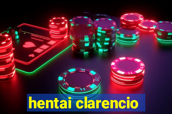 hentai clarencio