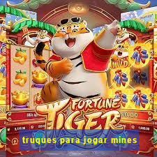 truques para jogar mines