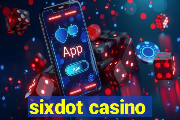 sixdot casino