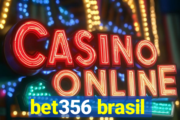 bet356 brasil