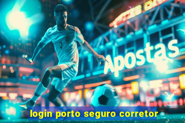 login porto seguro corretor