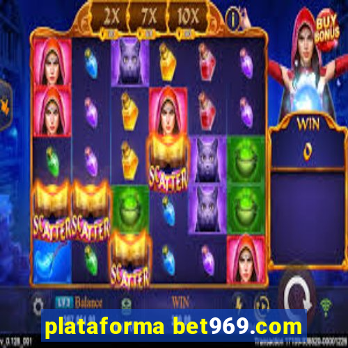 plataforma bet969.com