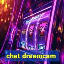 chat dreamcam