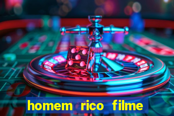 homem rico filme filme homem rico finge ser pobre para