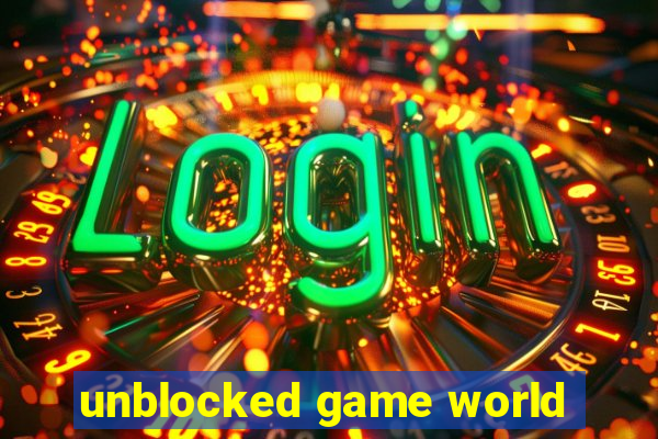 unblocked game world